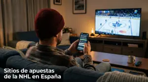 Casas de Apuestas NHL en España con Licencia DGOJ